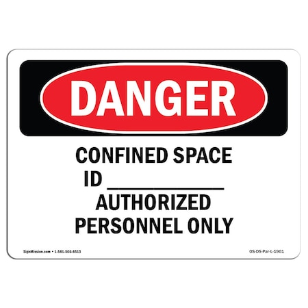 OSHA Danger, Confined Space ID Authorized Personnel, 18in X 12in Decal